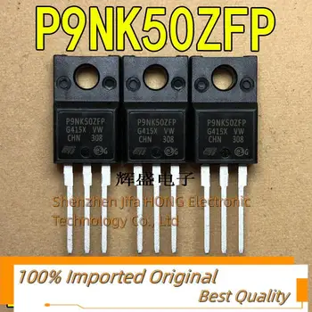 10 шт./лот P9NK50ZFP STP9NK50ZFP ST TO-220F MOSFET N-Channel 7,2 А 500 В Лучшее качество